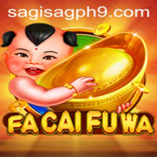 Discover the Exciting World of FaCaiFuWa: A Modern Gaming Sensation